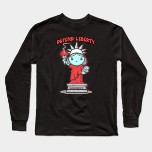 Defend Liberty! Long Sleeve T-Shirt